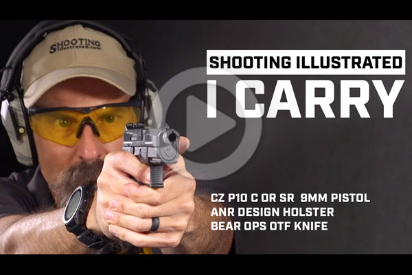 I Carry: CZ USA P-10 C OR SR 9mm Pistol in an ANR Design Holster