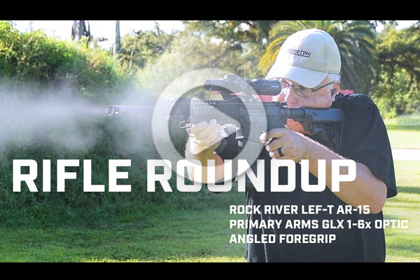 Rifle Roundup: Rock River Arms LEF-T AR-15 With A Primary Arms GLX 1-6x Optic