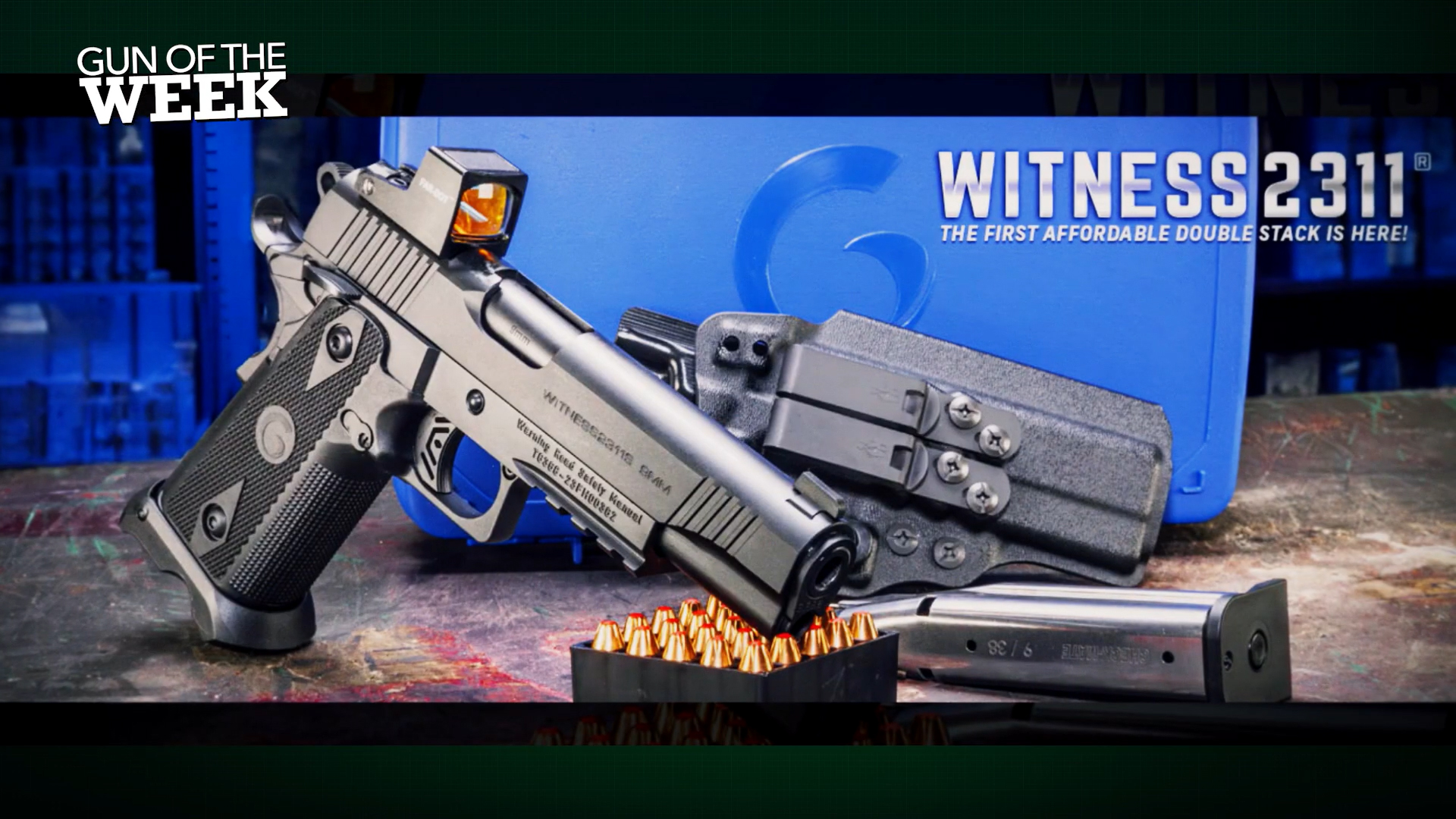 GUN OF TEH WEEK WITNESS2311 THE FIRST AFFORDABLE DOUBLE STACK IS HERE text overlay gun pistol gear ammo