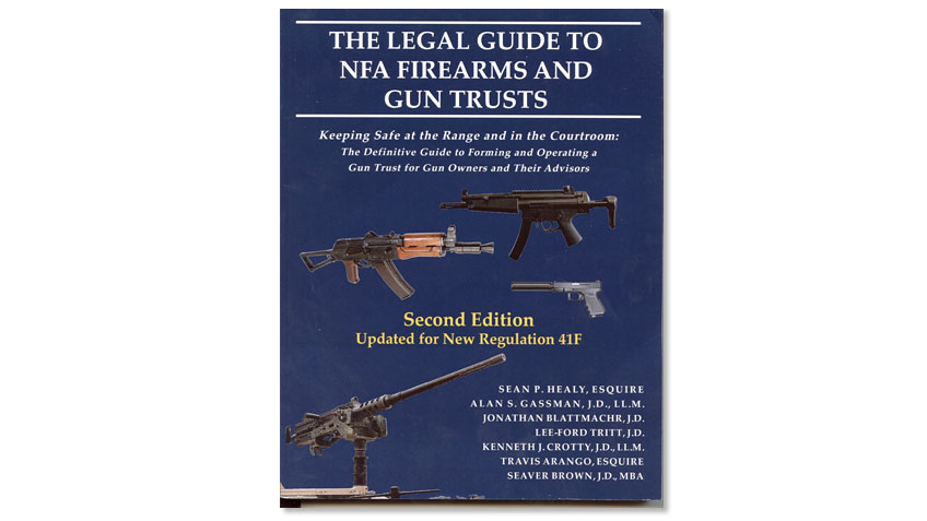 Book Review: The Legal Guide To NFA Firearms And Gun Trusts | An ...