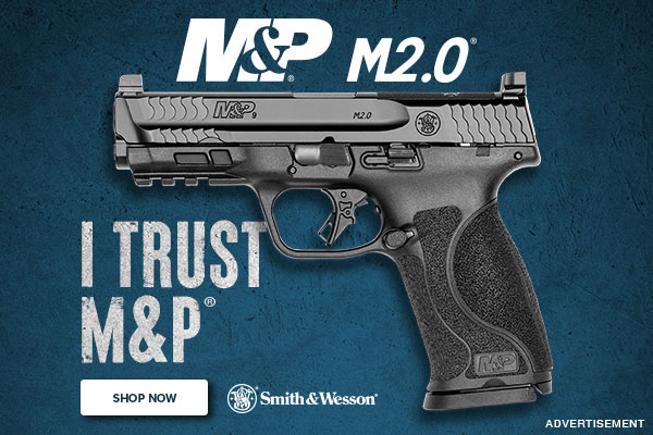 I Trust M&P | Smith & Wesson
